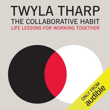 The Collaborative Habit: Life Lessons for Working Together